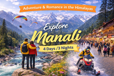 Manali Tour Package – 3 Nights 4 Days Itinerary with Solang Valley, Mall Road & Local Sightseeing